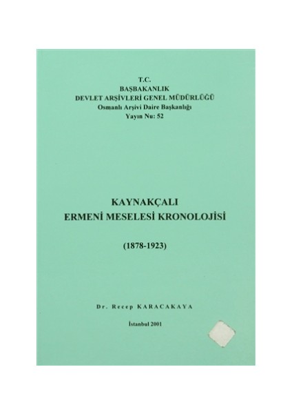 Kaynakçalı Ermeni Meselesi Kronolojisi (1878 - 1923)