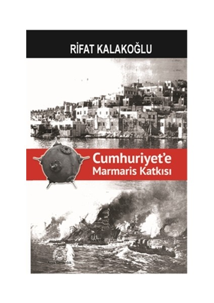 Cumhuriyet'e Marmaris Katkısı