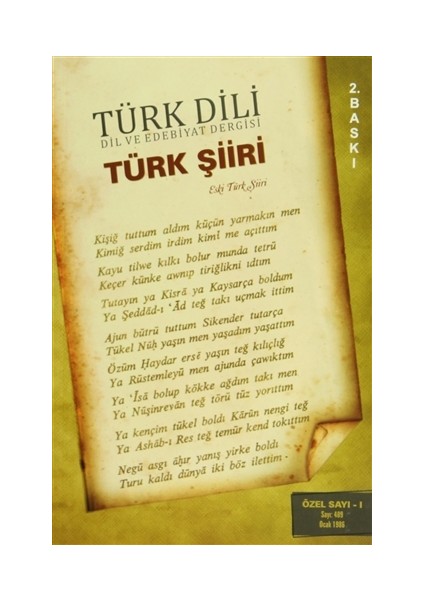 Türk Dili Sayı 409: Türk Şiiri Özel Sayısı 1 (Eski Türk Şiiri)