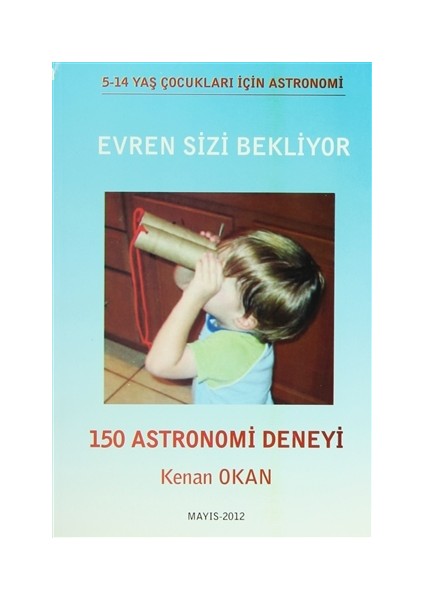 Evren Sizi Bekliyor-150 Astronomi Deneyi