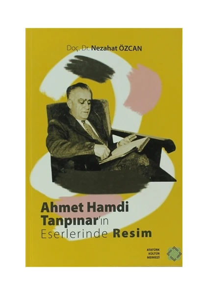 Ahmet Hamdi Tanpınar'ın Eserlerinde Resim