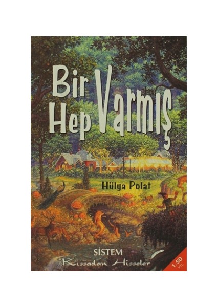 Bir Varmış Hep Varmış - Hülya Polat