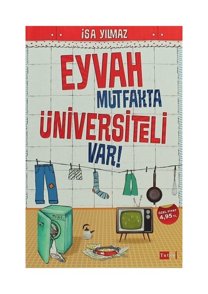 Eyvah Mutfakta Üniversiteli Var!