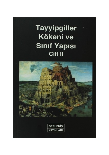 Tayyipgiller Kökeni ve Sınıf Yapısı Cilt 2