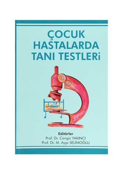 Çocuk Hastalarda Tanı Testleri