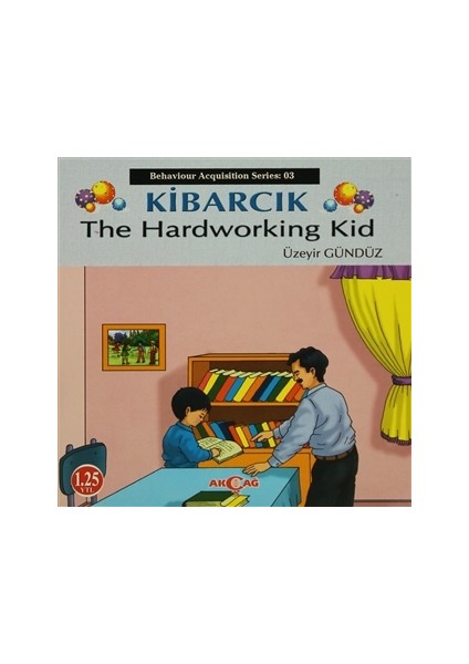 Akçağ Yayınları Kibarcık The Hardworking Kid