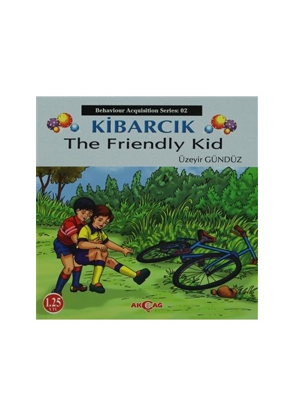 Akçağ Yayınları Kibarcık The Friendly Kid