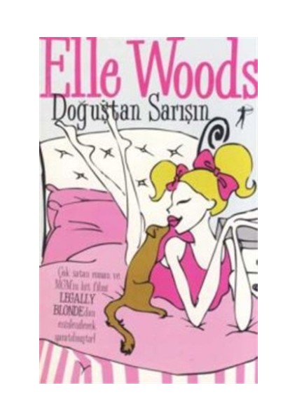 Doğuştan Sarışın - Elle Woods