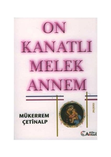 On Kanatlı Melek Annem