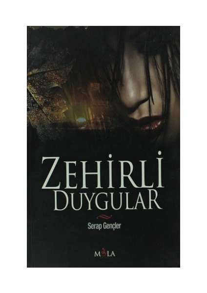 Zehirli Duygular