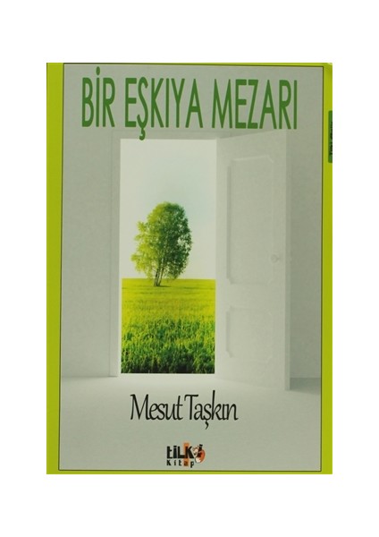 Bir Eşkıya Mezarı