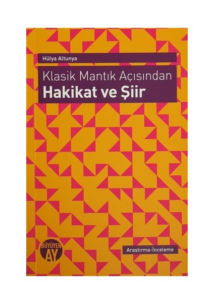 Klasik Mantık Açısından - Hakikat ve Şiir