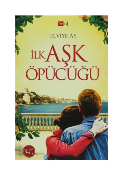 İlk Aşk Öpücüğü