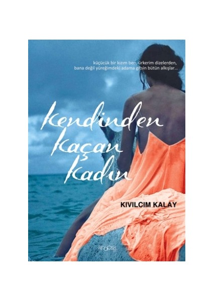 Kendinden Kaçan Kadın