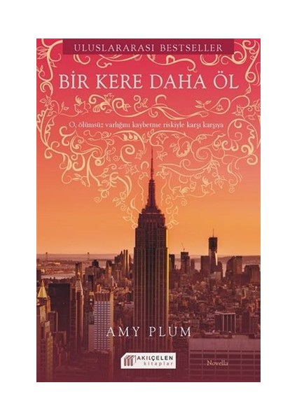 Bir Kere Daha Öl - Amy Plum