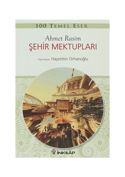 Şehir Mektupları - Ahmet Rasim