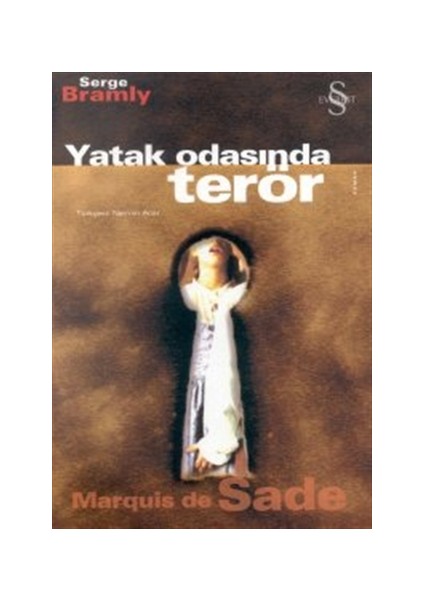 Yatak Odasında Terör Marquis de Sade - Serge Bramly