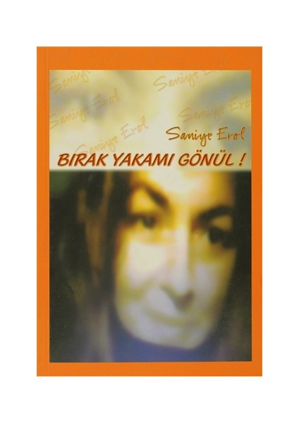 Bırak Yakamı Gönül
