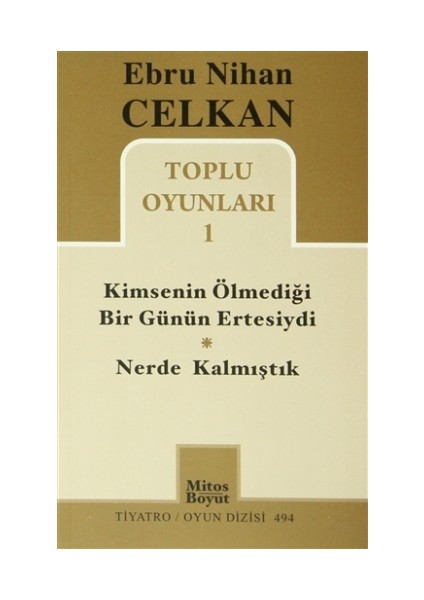 Toplu Oyunları 1 Kimsenin Ölmediği Günün Ertesiydi - Nerde Kalmıştık