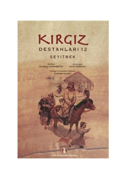 Kırgız Destanları 12 - Seyitbek