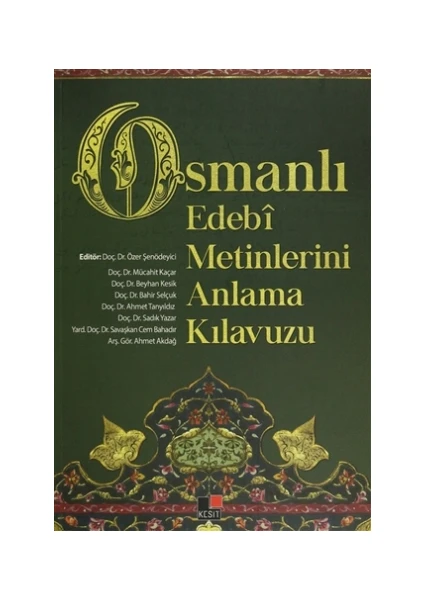 Osmanlı Edebi Metinlerini Anlama Kılavuzu