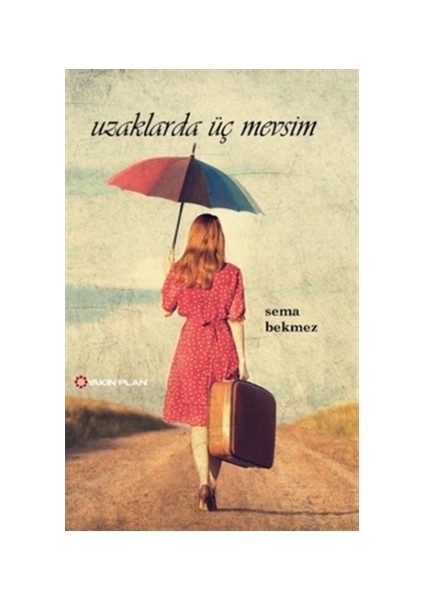 Uzaklarda Üç Mevsim