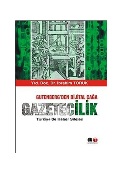 Gutenberg’den Dijital Çağa Gazetecilik