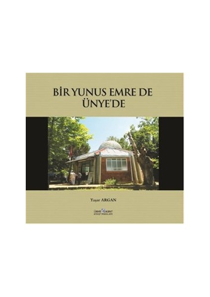 Bir Yunus Emre de Ünye’de