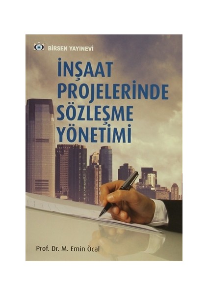 İnşaat Projelerinde Sözleşme Yönetimi - M. Emin Öcal