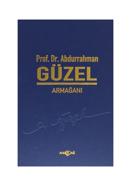 Prof. Dr. Abdurrahman Güzel Armağanı