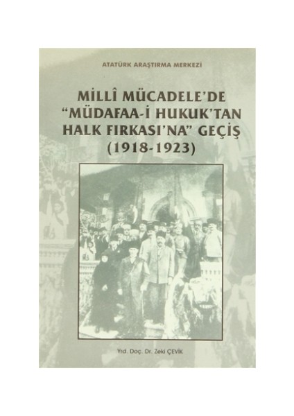 Milli Mücadele'de Müdafaa-i Hukuk'tan Halk Fırkası'na Geçiş