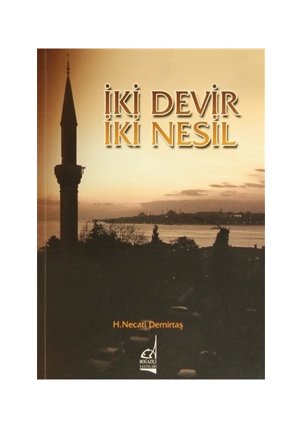 İki Devir İki Nesil