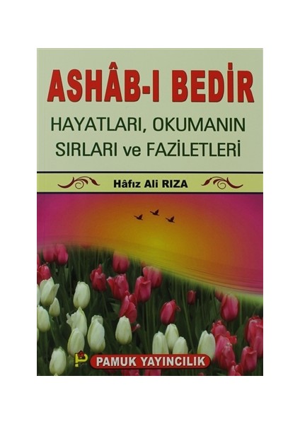 Ashab-ı Bedir Hayatları, Okumanın Sırları ve Faziletleri (Dua-063)