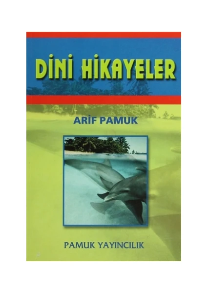 Dini Hikayeler (Hikaye-003)