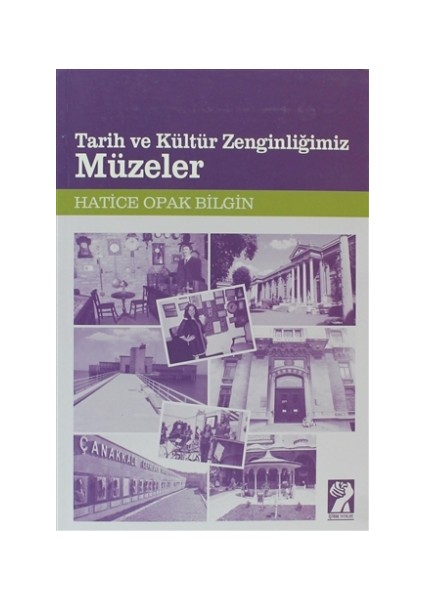 Tarih ve Kültür Zenginliğimiz Müzeler