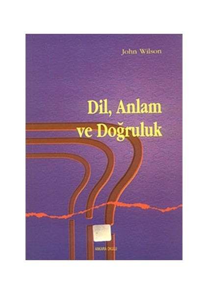 Dil, Anlam ve Doğruluk