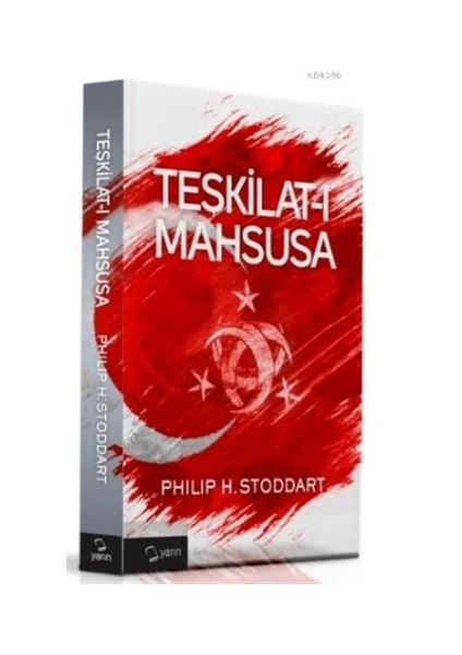 Teşkilat-ı Mahsusa - Philip H. Stoddard