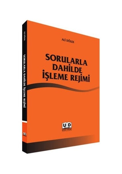 Sorularla Dahilde İşleme Rejimi