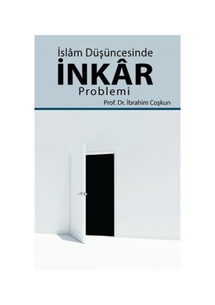 İslam Düşüncesinde İnkar Problemi