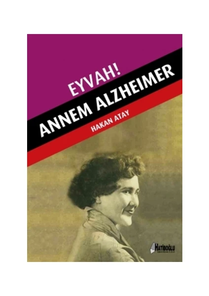 Eyvah! Annem Alzheimer