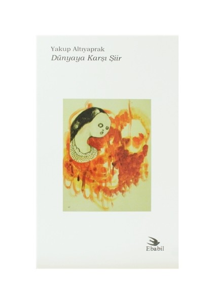 Dünyaya Karşı Şiir