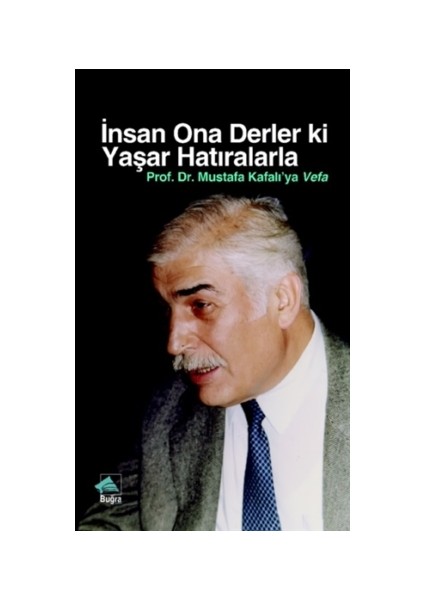 İnsan Ona Derler Ki Yaşar Hatıralarla