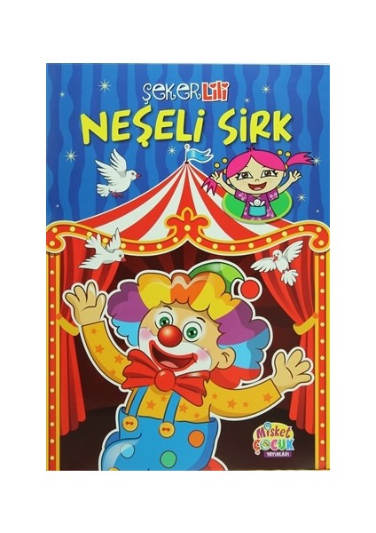 Şeker Lili Neşeli Sirk