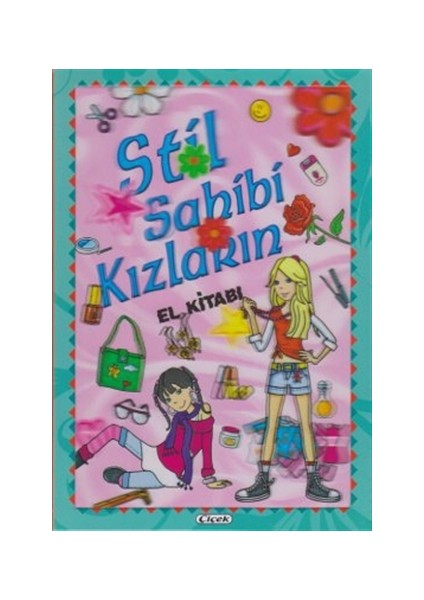 Stil Sahibi Kızların El Kitabı
