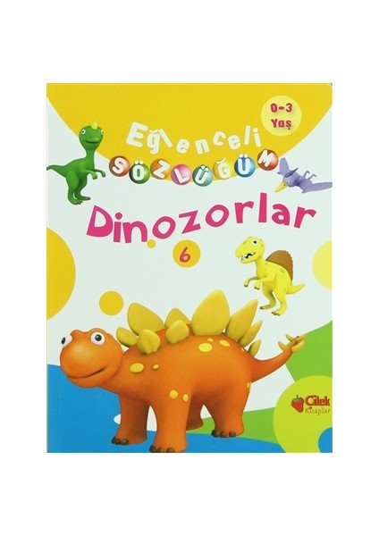 Eğlenceli Sözlüğüm - Dinazorlar