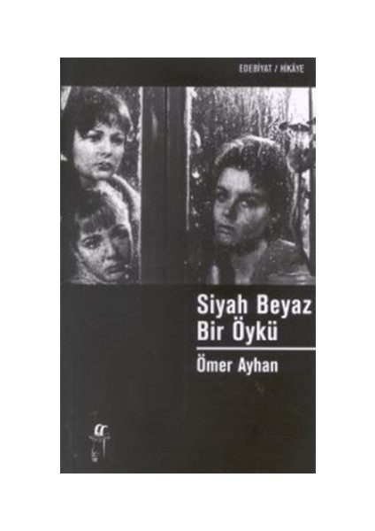 Siyah Beyaz Bir Öykü