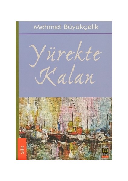 Yürekte Kalan