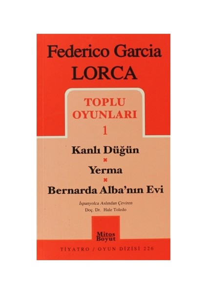 Toplu Oyunları 1 Kanlı Düğün / Yerma / Bernarda Alba’nın Evi