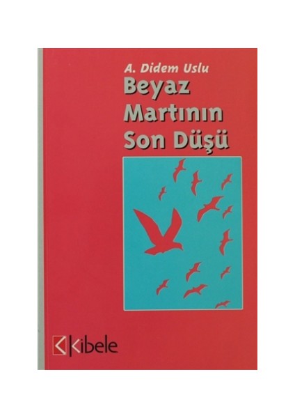 Beyaz Martının Son Düşü