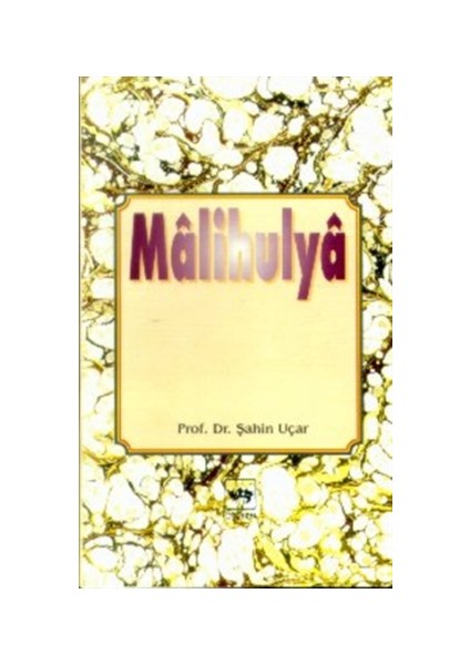 Malihulya - Şahin Uçar